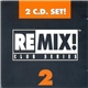 Various - Remix! Club Series 2